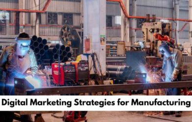Digital Marketing for Manufacturing Industry
