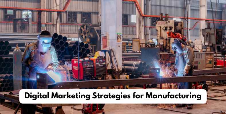 Digital Marketing for Manufacturing Industry